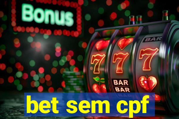 bet sem cpf